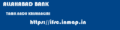 ALLAHABAD BANK  TAMIL NADU KRISHNAGIRI    ifsc code